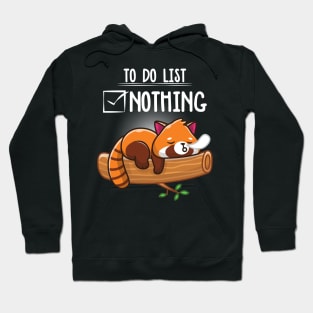 Red panda cute lazy animal To do list Hoodie